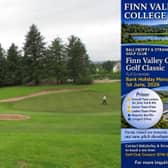 The Finn Valley College Golf Classic will be held at the Ballybofey & Stranorlar Golf Club