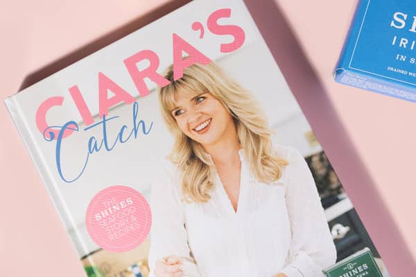 'Ciara's Catch' cookbook was released in October of last year