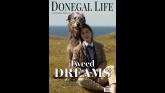 Coming soon! Pick up the latest edition of Donegal Life magazine Coming soon! Pick up the latest edition of Donegal Life magazine