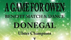 GAME FOR OWEN - Special Benefit Game and Dance in Ardara featuring Donegal and Gaoth Dobhair