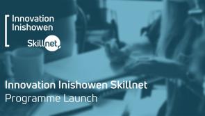 Launch of Innovation Inishowen Skillnet