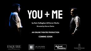 An Grianán Theatre broadcasting Actual Theatre's 'You and Me' in the autumn