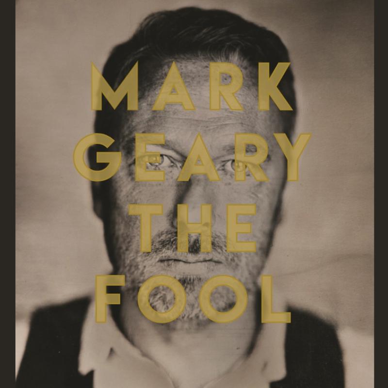 Mark Geary Plays The Fool