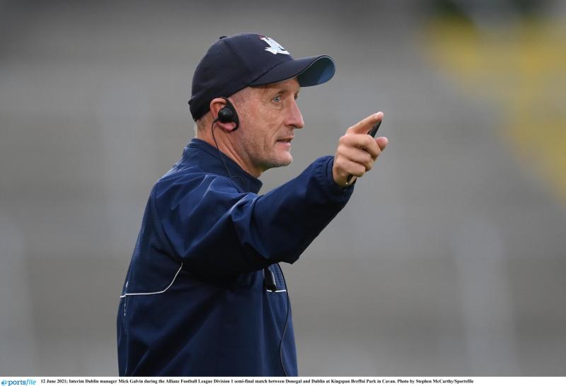 Dublin are happy with what they have got from league - Mick Galvin