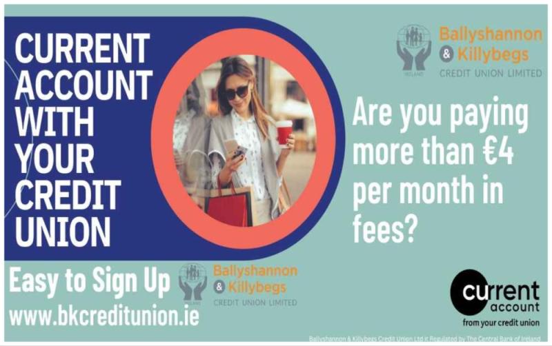 Sign up for your local current account with Ballyshannon & Killybegs Credit Union ltd. 