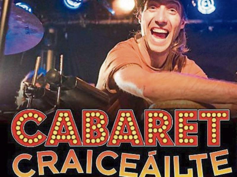 Donegal's Cabaret Craice&aacute;ilte heads to Electric Picnic